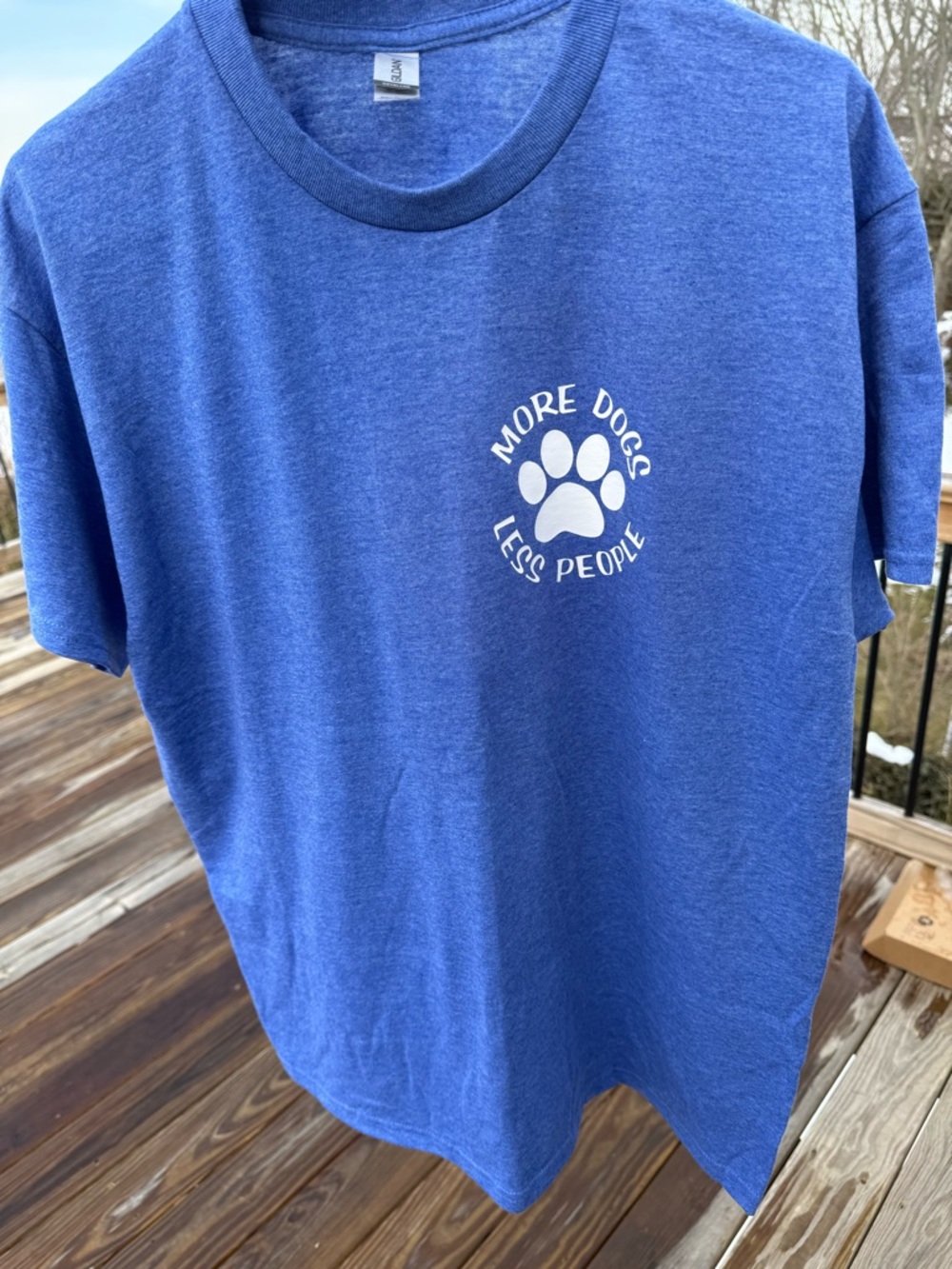 Shirt for dog mom dog dad. More dogs less people 
BRAND NEW made by me
